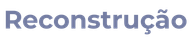 Reconstrução